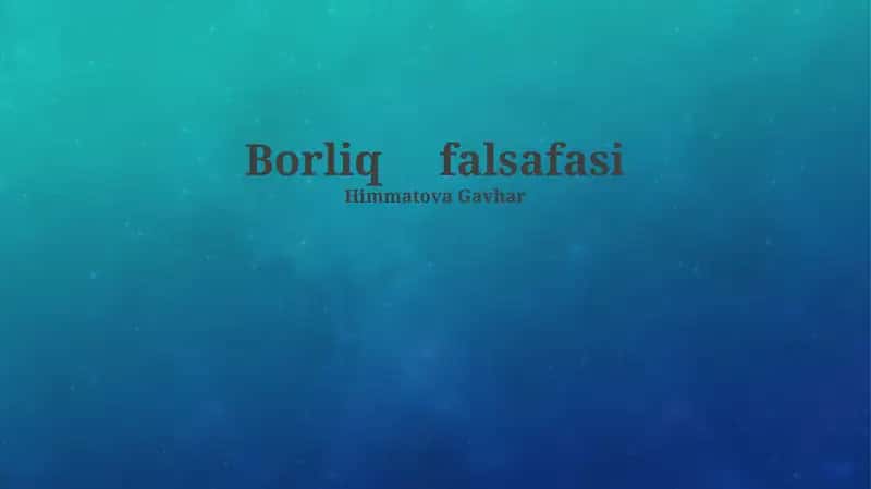 Borliq falsafasi 1