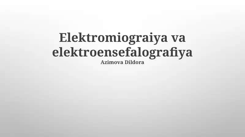 Elektromiograiya va elektroensefalografiya 1