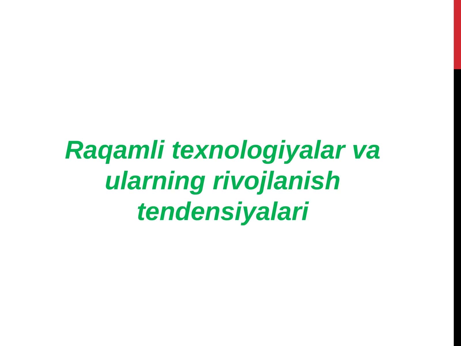 Raqamlitexnologiyalarvaularningrivojlanishtendensiyalari 1