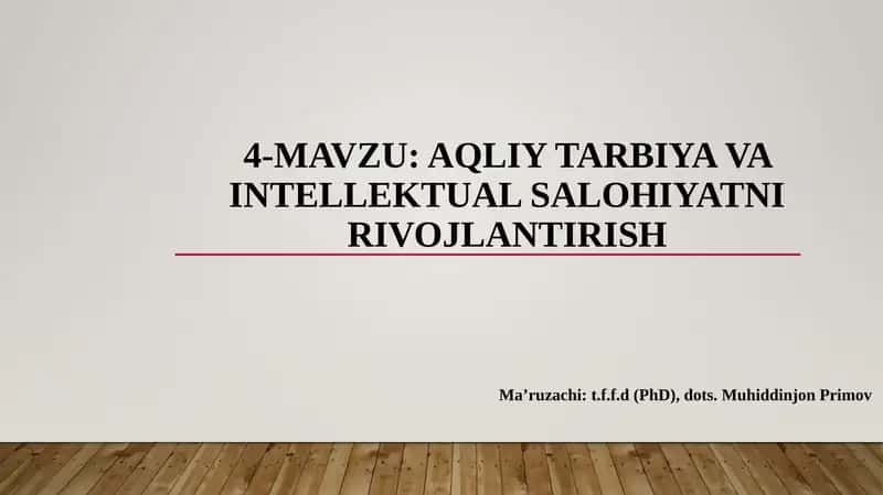 Aqliy tarbiya va intellektual salohiyatni rivojlantirish 1