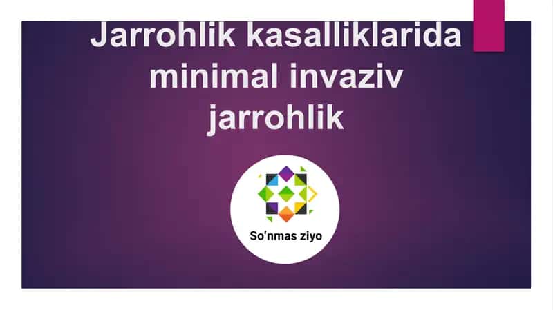 Minimal invaziv jarrohlik asboblari 1