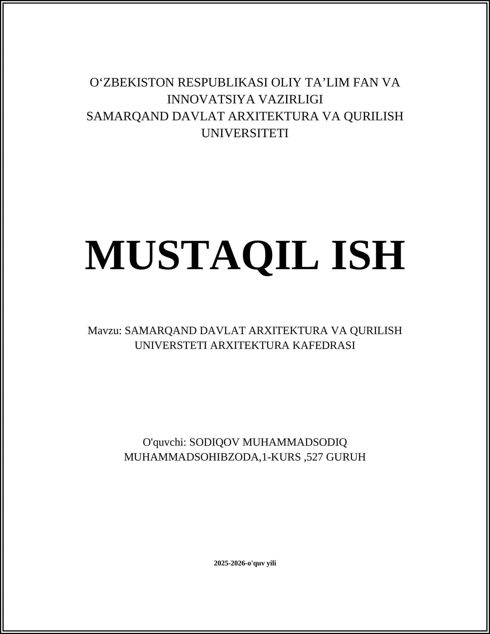 SAMARQAND DAVLAT ARXITEKTURA VA QURILISH UNIVERSITETI ARXITEKTURA KAFEDRASI MUSTAQIL ISH 1
