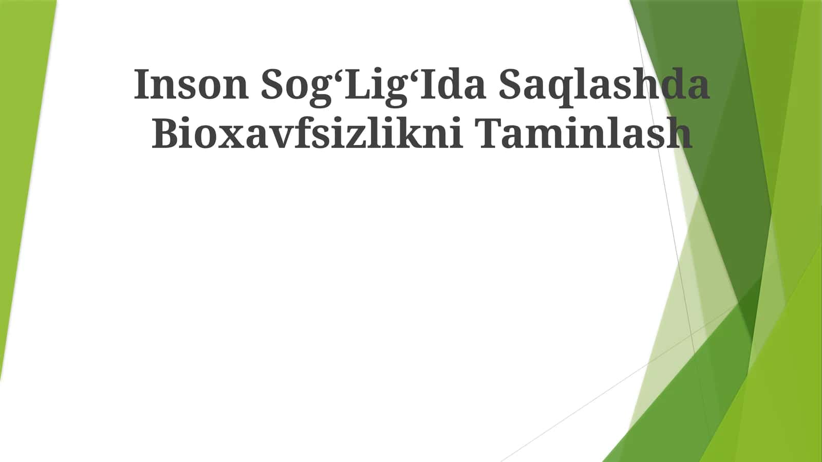 Inson SogʻLigʻIda Saqlashda Bioxavfsizlikni Taminlash 1