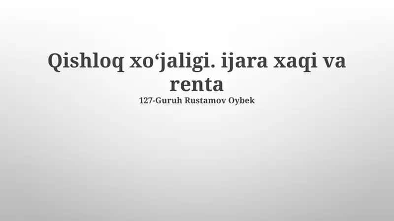 Qishloq xoʻjaligi. ijara xaqi va renta 1