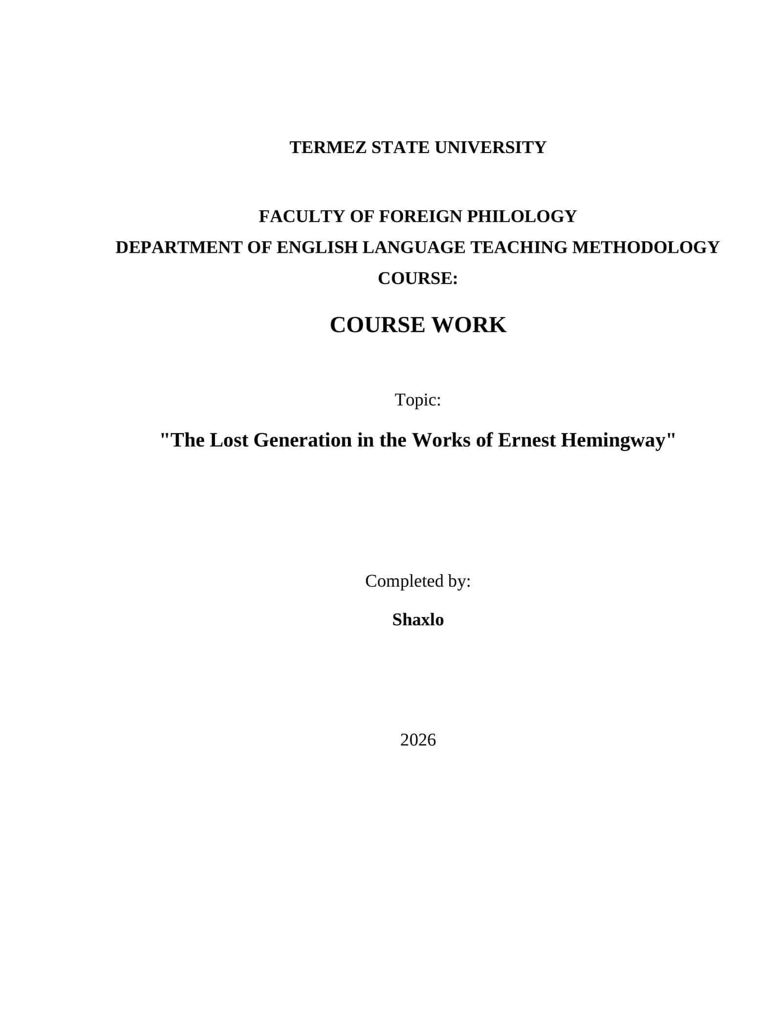 "The Lost Generation in the Works of Ernest Hemingway" 1