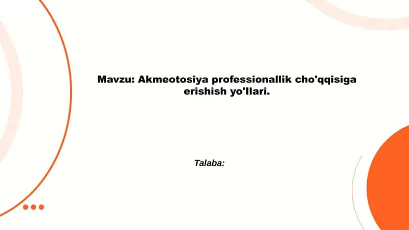 Akmeotosiya professionallik cho'qqisiga erishish yo'Ilari 1