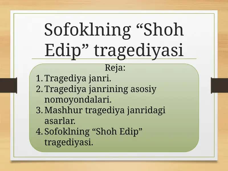 Sofoklning“ShohEdip”tragediyasi 1