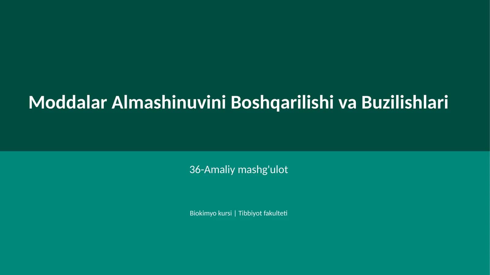Moddalar Almashinuvini Boshqarilishi va Buzilishlari 1