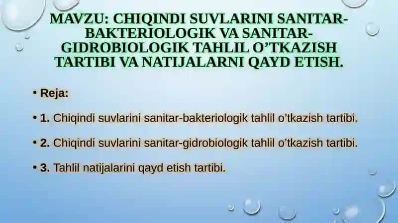 chiqindi suvlarini sanitar-bakteriologik va sanitar-gidrobiologik tahlil o’tkazish tartibi va natija