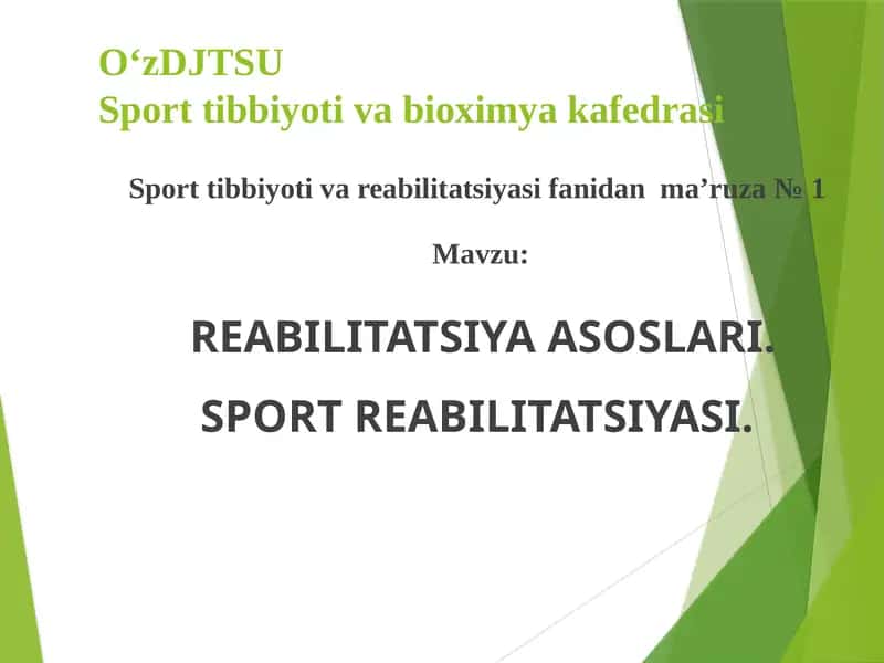 REABILITATSIYA ASOSLARI.SPORT REABILITATSIYASI 1
