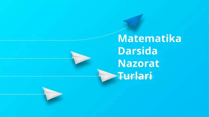 Matematika Darsida Nazorat Turlari 1