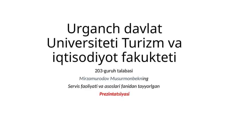 Servis faoliyati va asoslari fanidan tayyorlagan Prezintatsiya 1