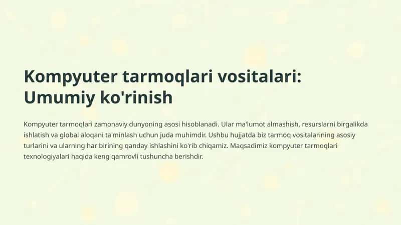 Kompyuter tarmoqlari vositalari: Umumiy ko'rinish 1