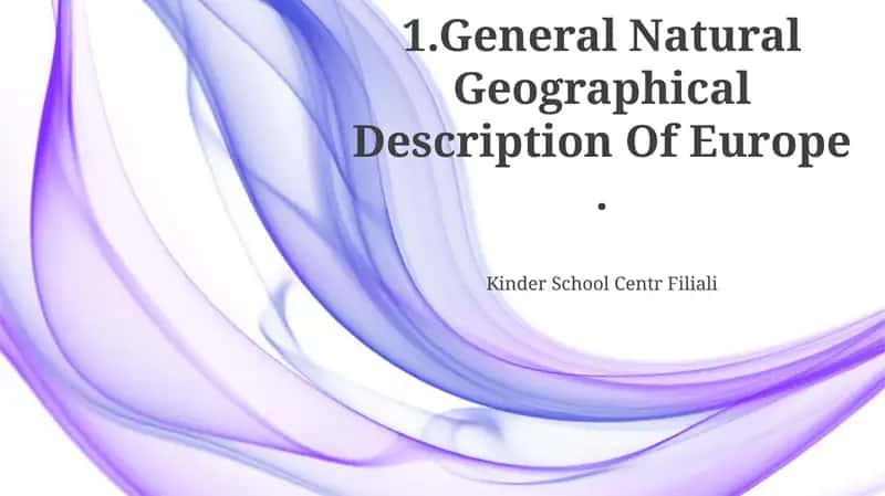 General Natural Geographical Description Of Europe 1