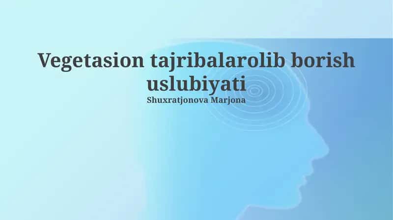 Vegetasion tajribalarolib borish uslubiyati 1