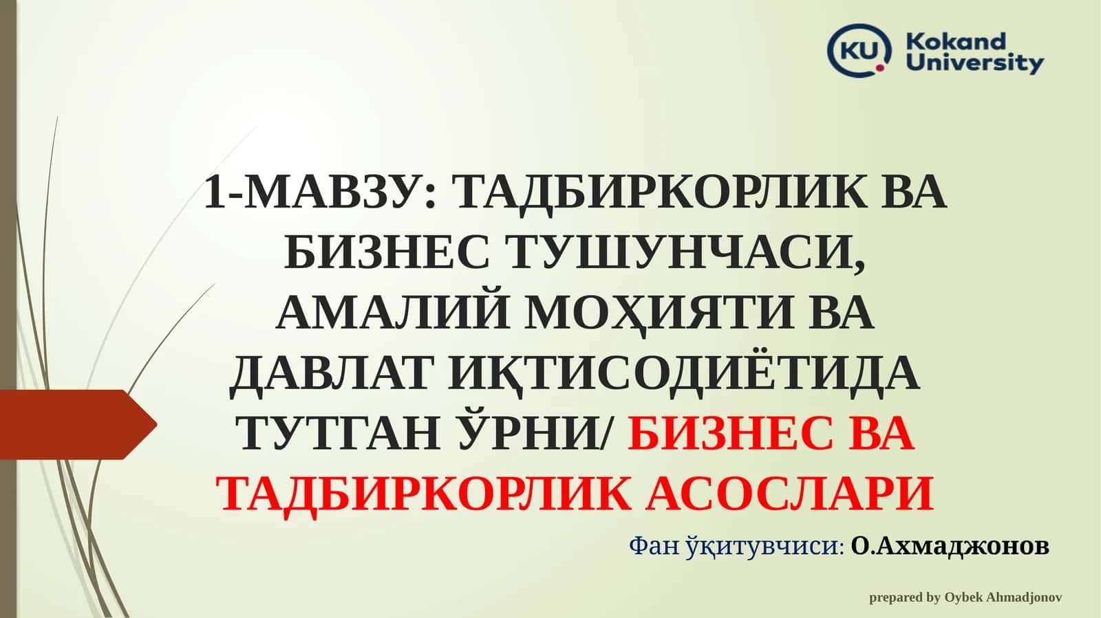 ТАДБИРКОРЛИК ВА БИЗНЕС ТУШУНЧАСИ 1