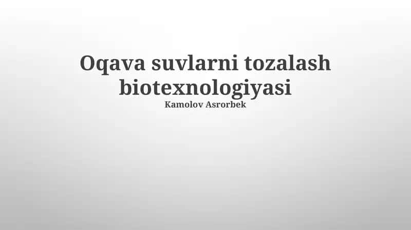Oqava suvlarni tozalash biotexnologiyasi 1