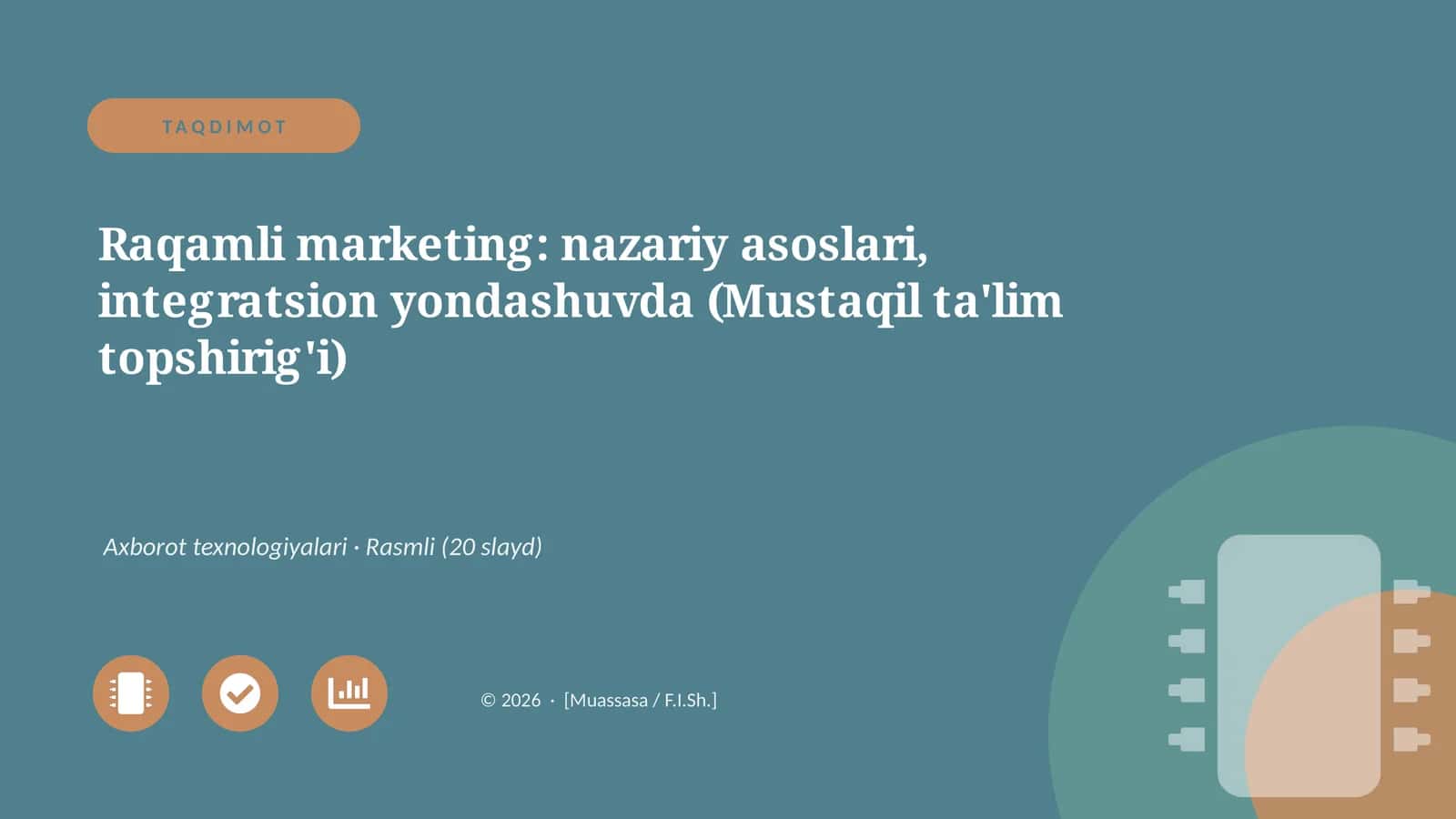 Raqamli marketing: nazariy asoslari, integratsion yondashuvda (Mustaqil ta'lim topshirig'i) 1