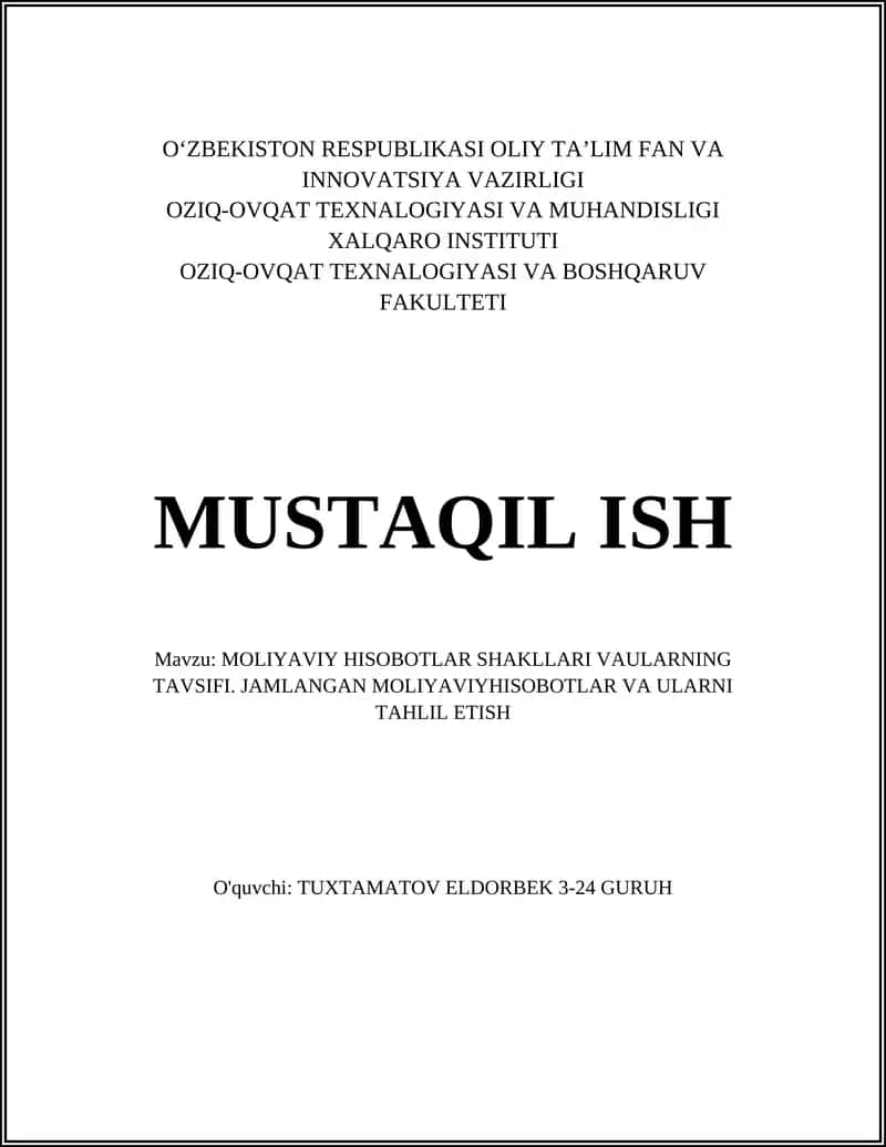 MOLIYAVIY HISOBOTLAR SHAKLLARI VAULARNING TAVSIFI. JAMLANGAN MOLIYAVIYHISOBOTLAR VA ULARNI TAHLIL ETISH 1