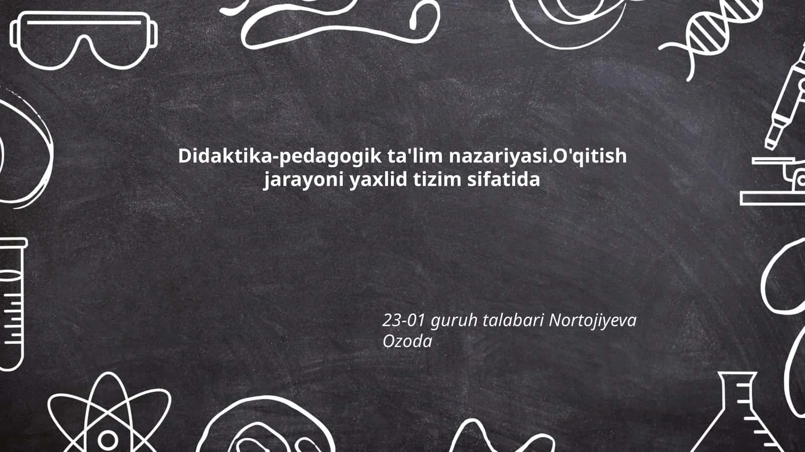 Didaktika-pedagogik ta'lim nazariyasi 1
