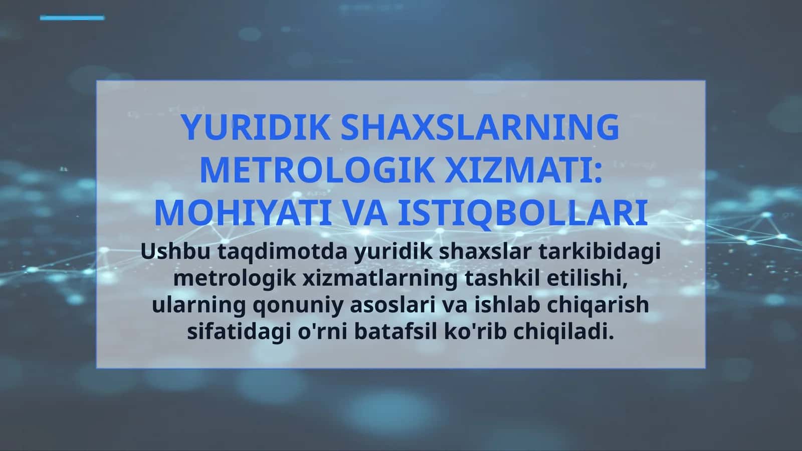YURIDIK SHAXSLARNING METROLOGIK XIZMATI: MOHIYATI VA ISTIQBOLLARI 1