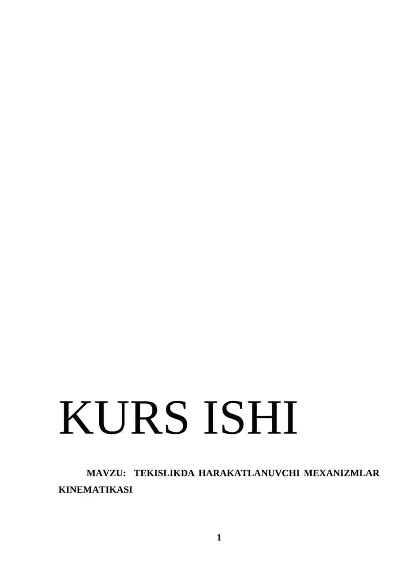 TEKISLIKDA HARAKATLANUVCHI MEXANIZMLAR KINEMATIKASI 1