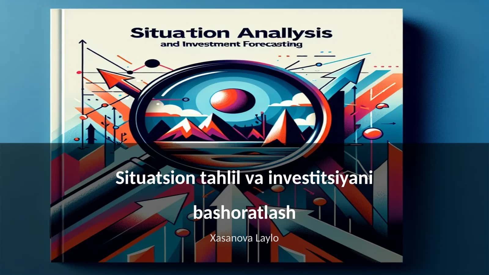 Situatsion tahlil va investitsiyani bashoratlash 1