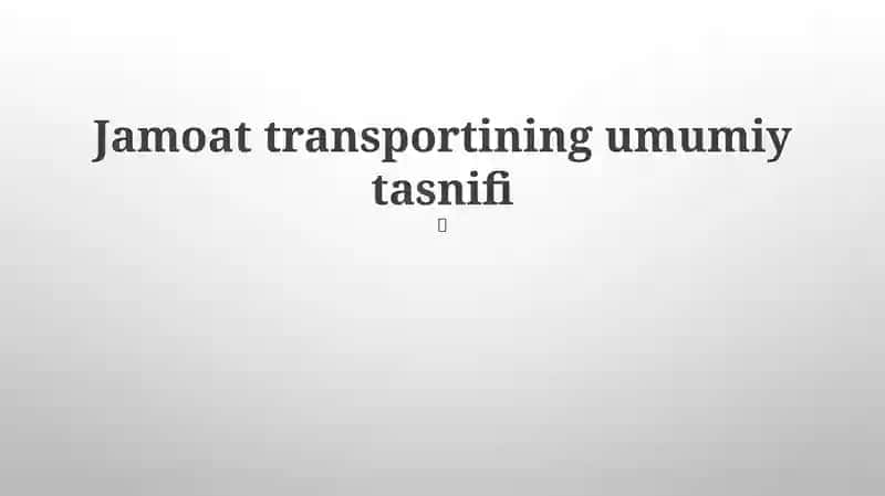 Jamoat transportining umumiy tasnifi