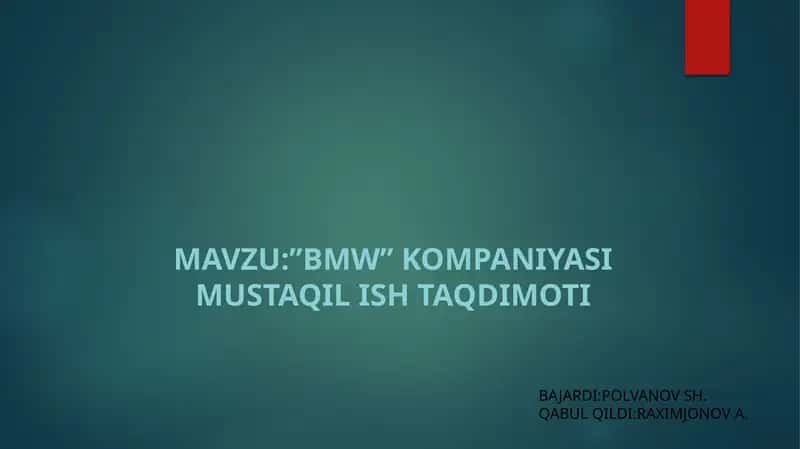 "BMW" KOMPANIYASI MUSTAQIL ISH TAQDIMOTI 1