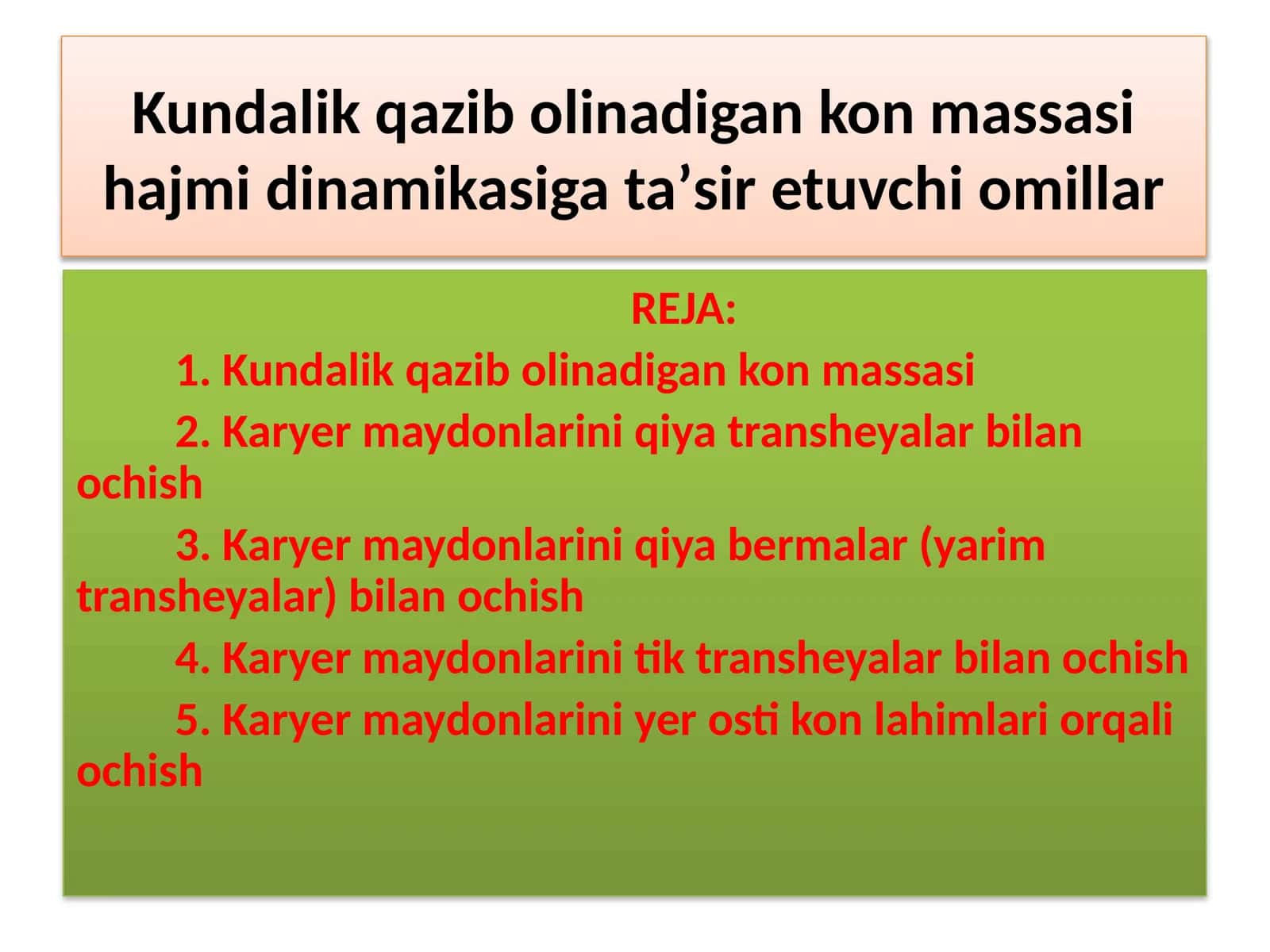 Kundalik qazib olinadigan kon massasi hajmi dinamikasiga ta’sir etuvchi omillar 1