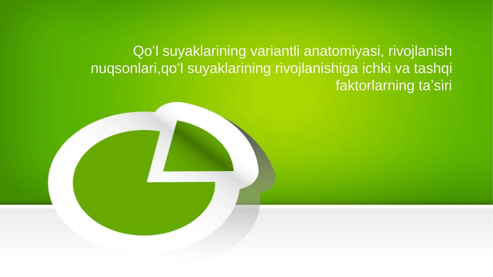 Qo'l suyaklarining variantli anatomiyasi, rivojlanish nuqsonlari, qo'l suyaklarining rivojlanishiga 1