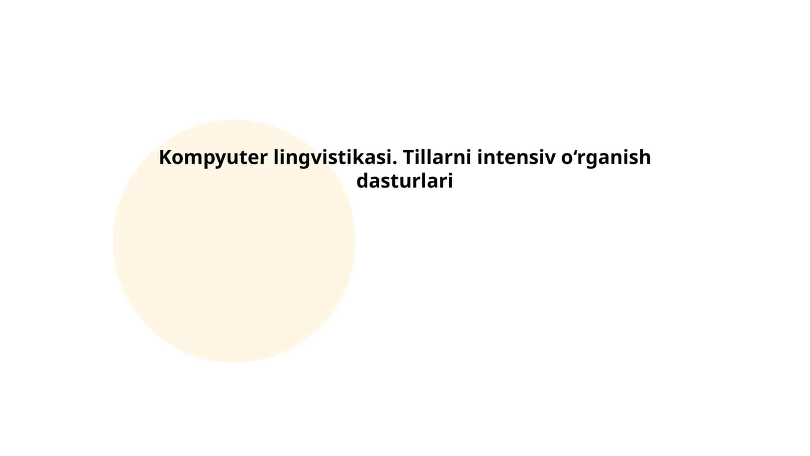 Kompyuter lingvistikasi. Tillarni intensiv o‘rganish dasturlari 1