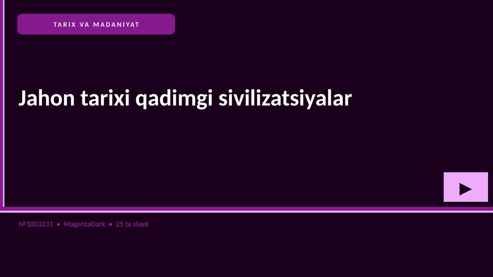 Jahon tarixi qadimgi sivilizatsiyalar 1