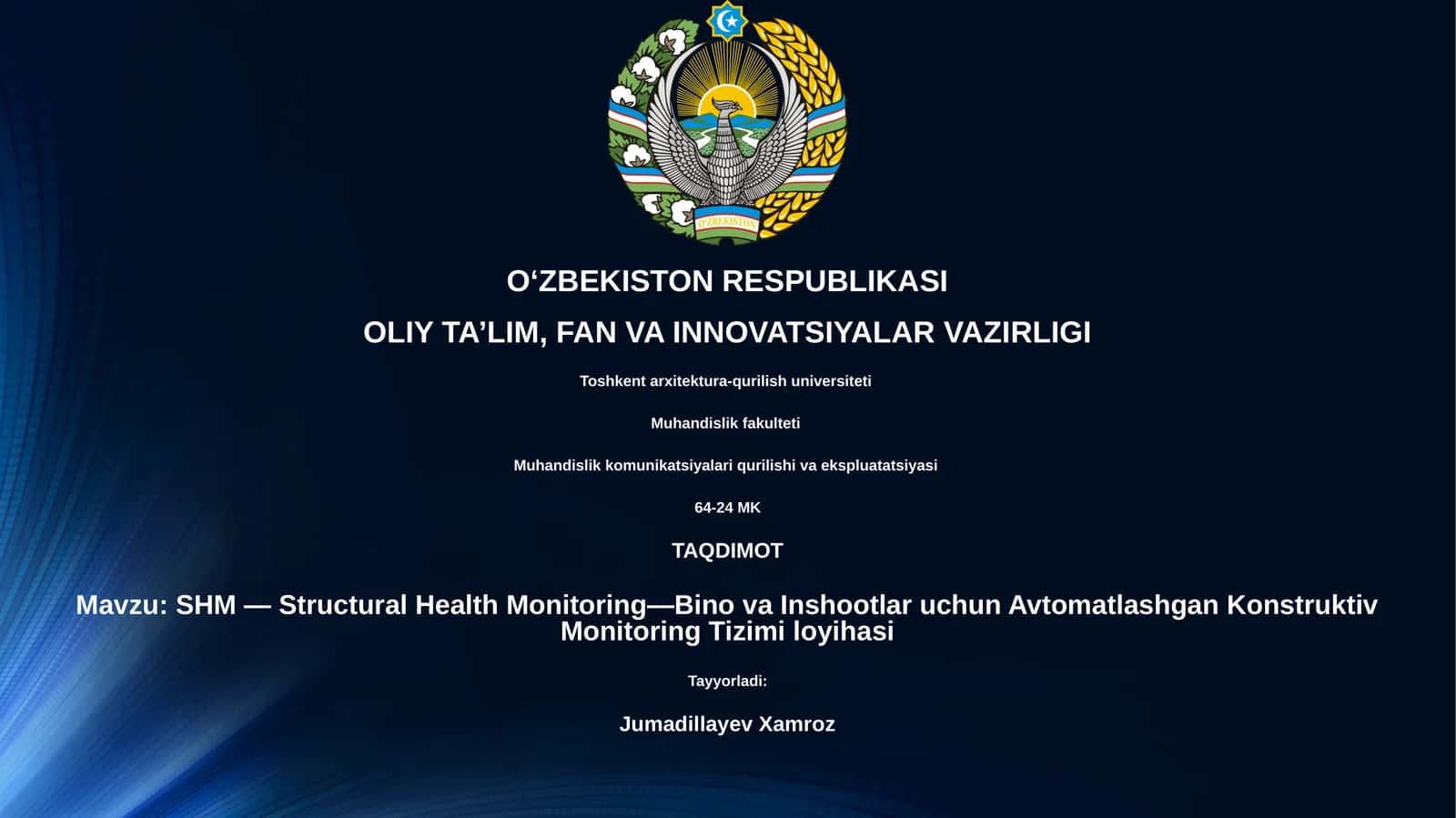 SHM — Structural Health Monitoring—Bino va Inshootlar uchun Avtomatlashgan Konstruktiv Monitoring Tizimi loyihasi 1