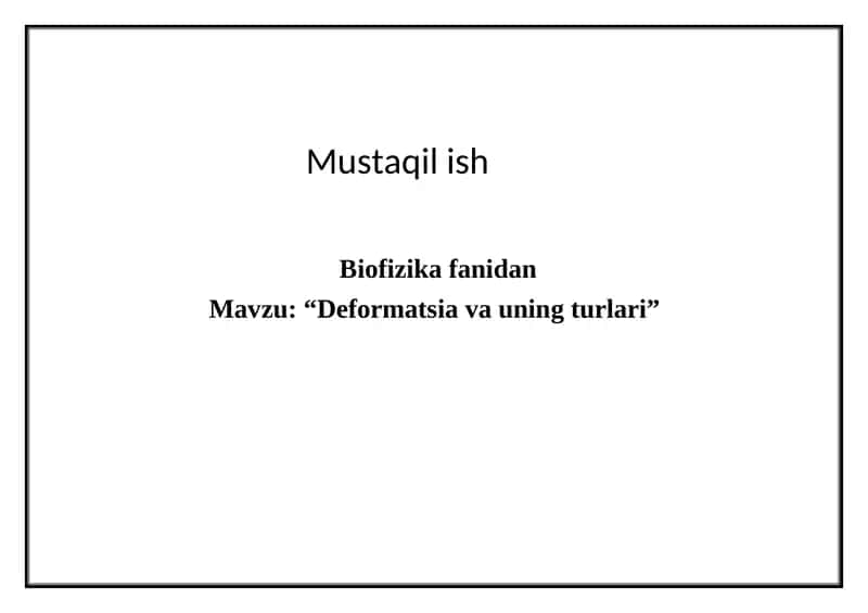 Deformatsiya va uning turlari 1