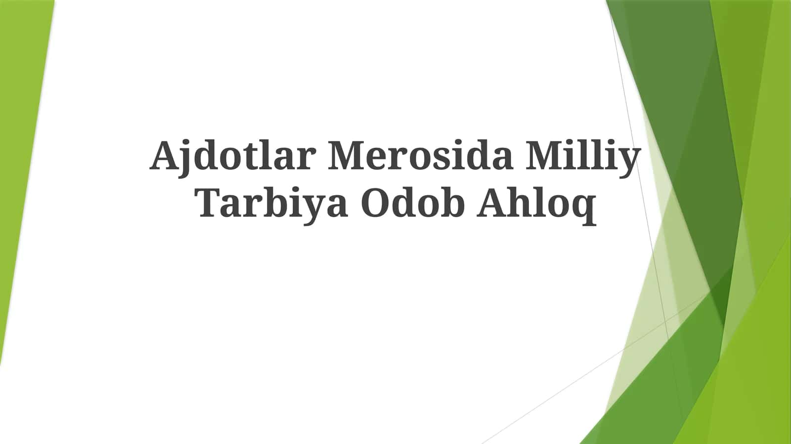 Ajdotlar Merosida Milliy TarbiyaOdobAhloq 1