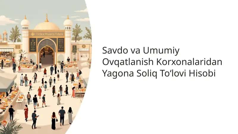 Savdo va Umumiy Ovqatlanish Korxonalaridan Yagona Soliq To‘lovi Hisobi 1