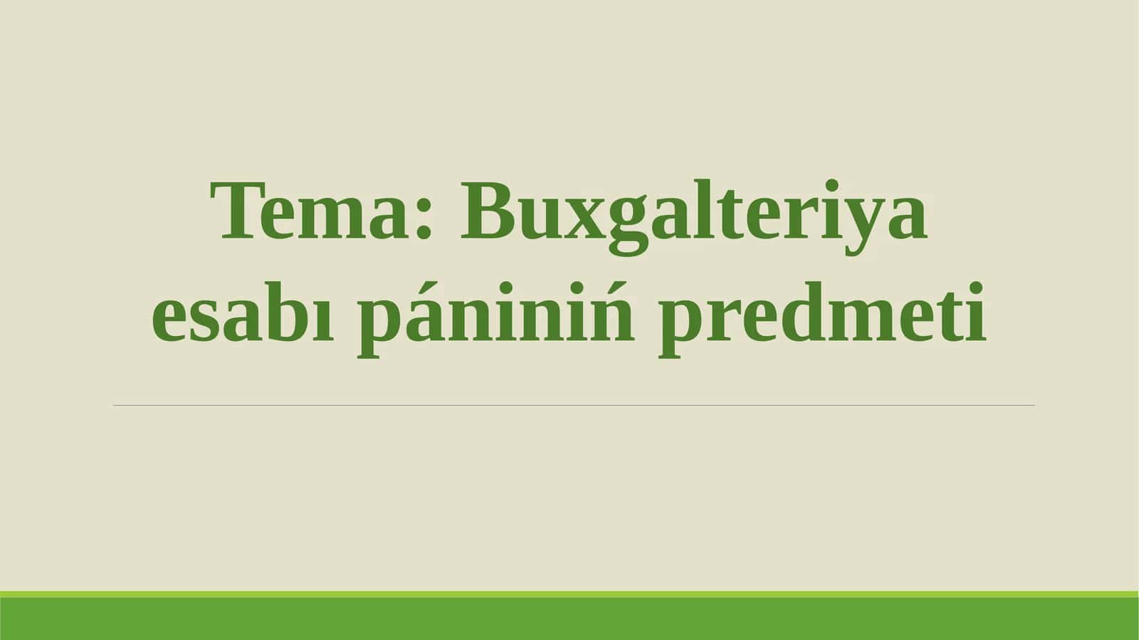 Buxgalteriya esabı pániniń predmeti 1