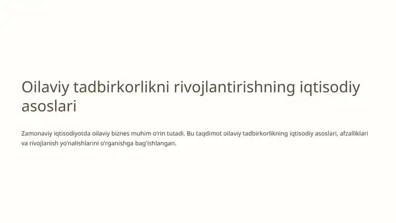 Oilaviy tadbirkorlikni rivojlantirishning iqtisodiy asoslari 1