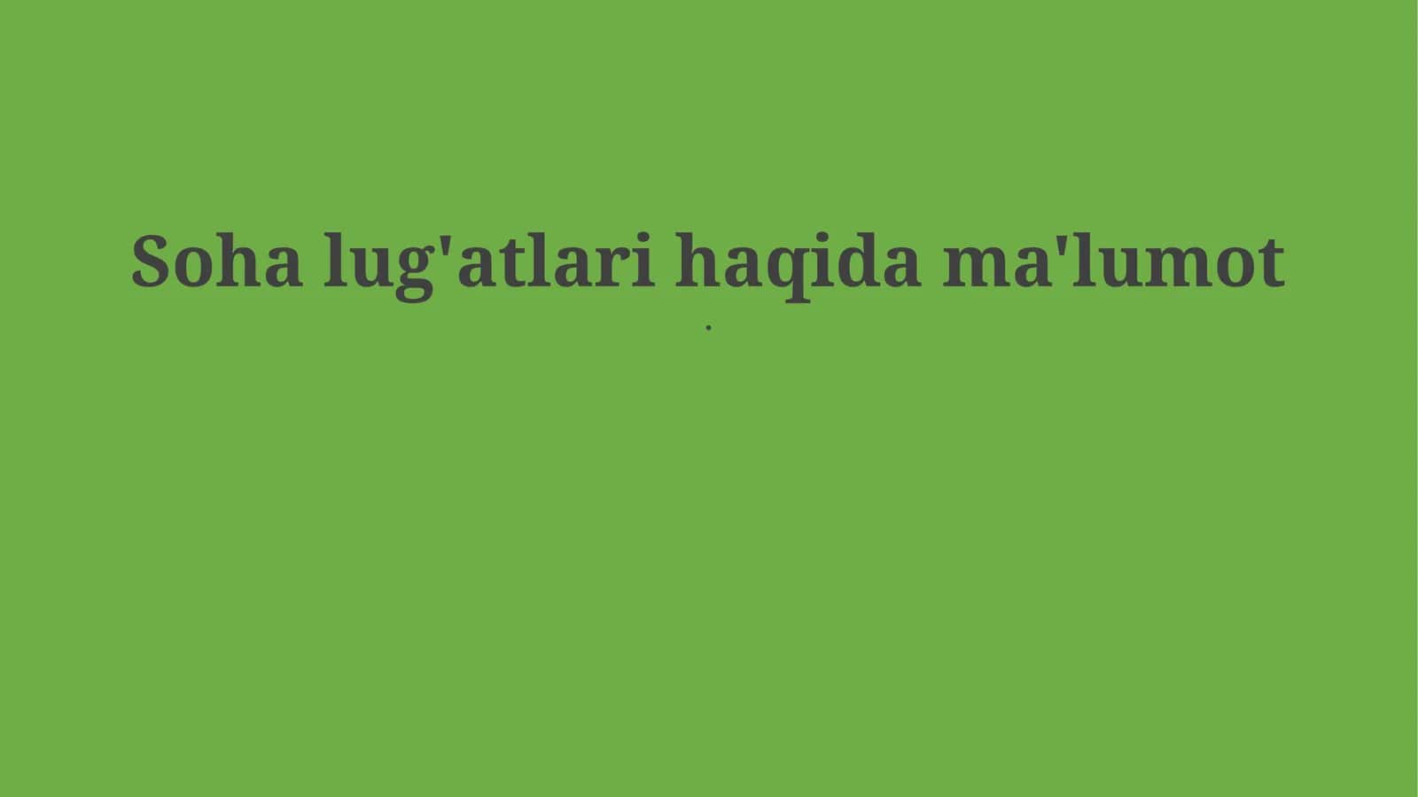 Soha lug'atlari haqida ma'lumot 1