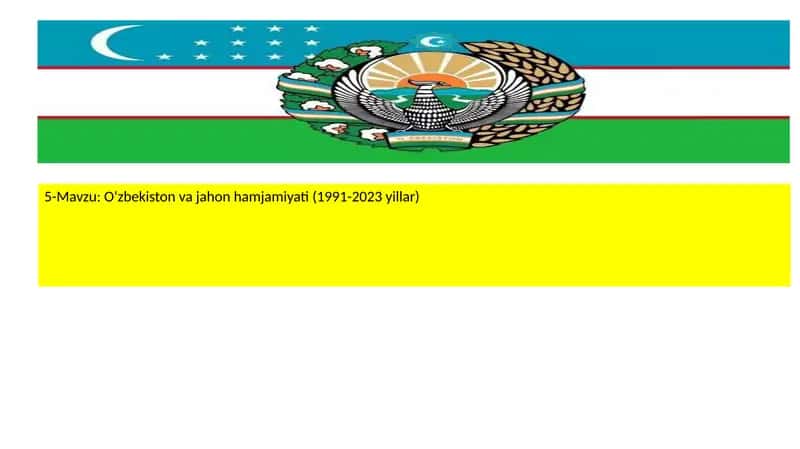 O‘zbekiston va jahon hamjamiyati (1991-2023 yillar) 1