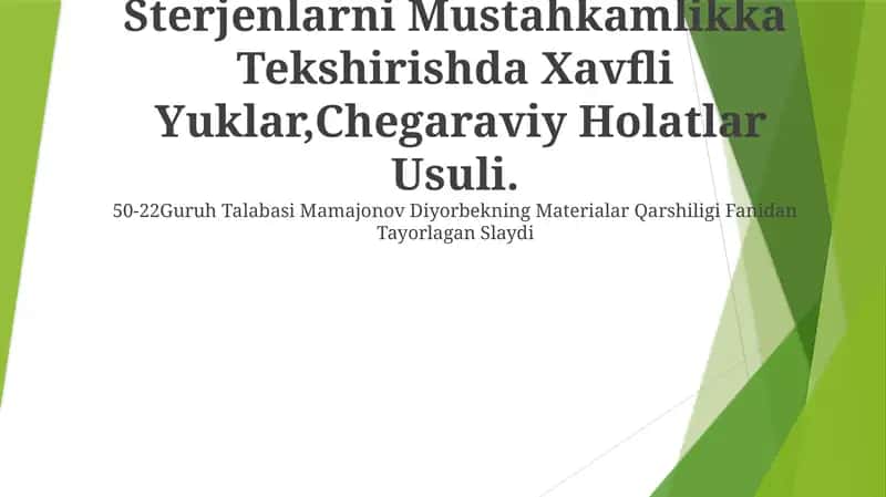 Sterjenlarni Mustahkamlikka Tekshirishda Xavfli Yuklar,Chegaraviy Holatlar Usuli 1