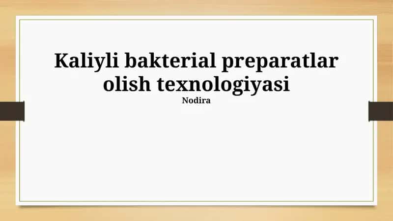 Kaliyli bakterial preparatlar olish texnologiyasi 1