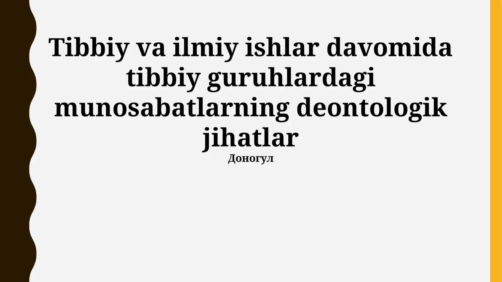 Tibbiy jamoalardagi munosabatlarning deontologik jihatlari 1