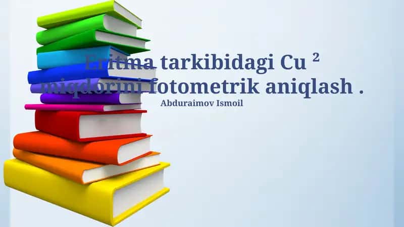Eritma tarkibidagi Cu ² miqdorini fotometrik aniqlash 1
