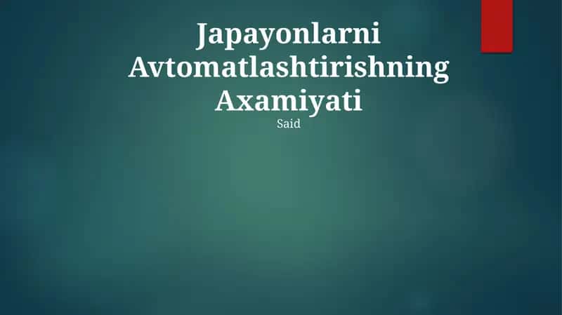 Japayonlarni Avtomatlashtirishning Axamiyati 1