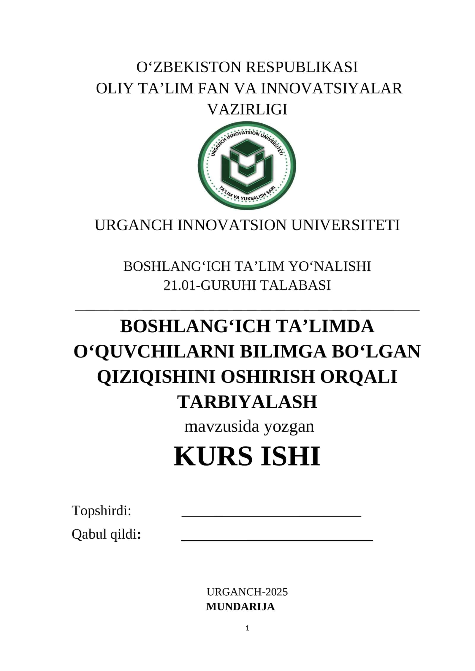 BOSHLANGʻICH TA’LIMDA OʻQUVCHILARNI BILIMGA BOʻLGAN QIZIQISHINI OSHIRISH ORQALI TARBIYALASH 1