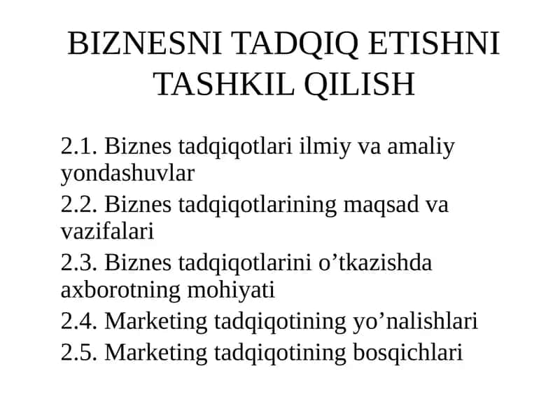 Biznesni tadqiq etishni tashkil qilish 1