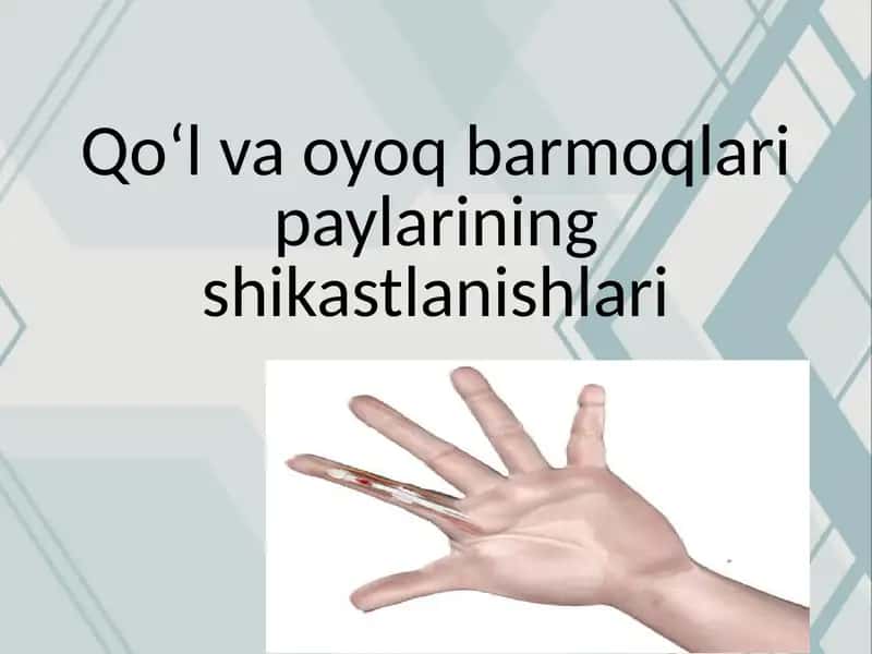 Qo‘l va oyoq barmoqlari paylarining shikastlanishlari 1