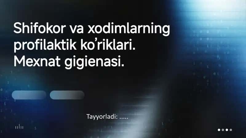 Shifokor va xodimlarning profilaktik ko’riklari. Mexnat gigienasi 1